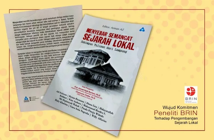 Komitmen Peneliti BRIN Memasyarakatkan Sejarah Lokal Lampung